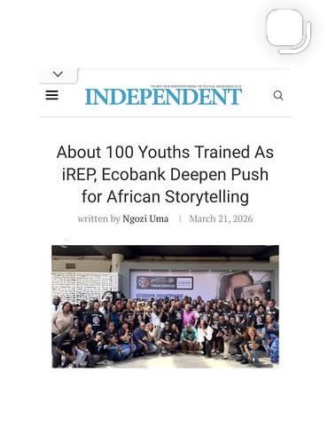 A press pickup in the Independent headlined about 100 youths trained as iREP and Ecobank deepen push for African storytelling.